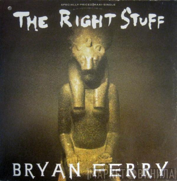  Bryan Ferry  - The Right Stuff
