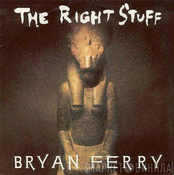  Bryan Ferry  - The Right Stuff