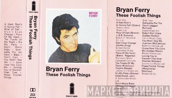  Bryan Ferry  - These Foolish Things
