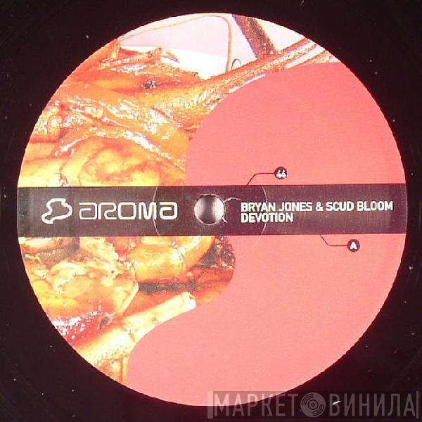 Bryan Jones  & Scud Bloom - Devotion