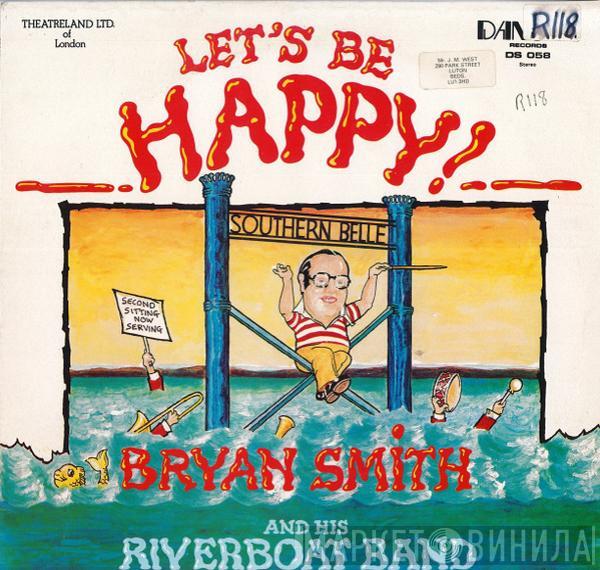 Bryan Smith  - Let's Be Happy