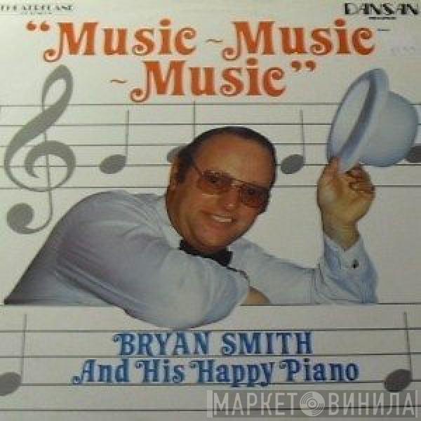 Bryan Smith  - Music Music Music