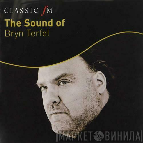 Bryn Terfel - The Sound Of Bryn Terfel