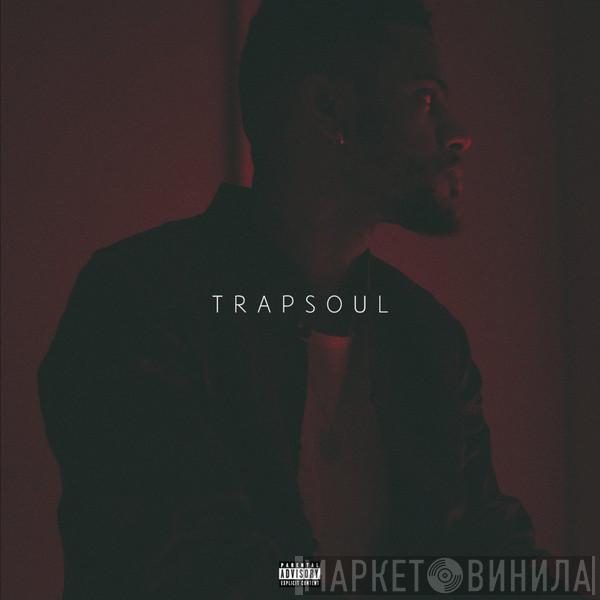  Bryson Tiller  - Trapsoul