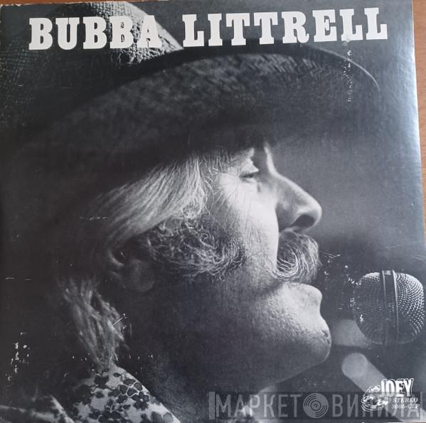 Bubba Littrell - Bubba Littrell