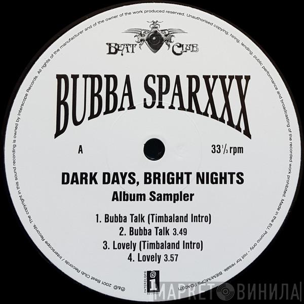 Bubba Sparxxx - Dark Days, Bright Nights (Album Sampler)