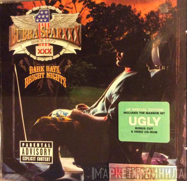 Bubba Sparxxx - Dark Days, Bright Nights
