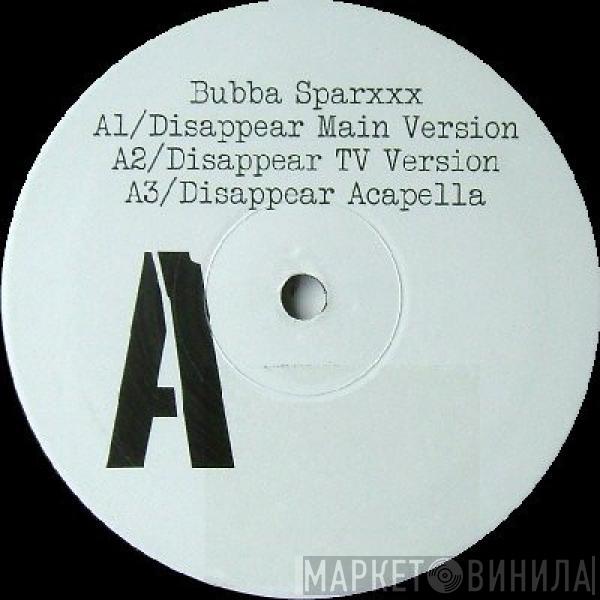Bubba Sparxxx - Disappear