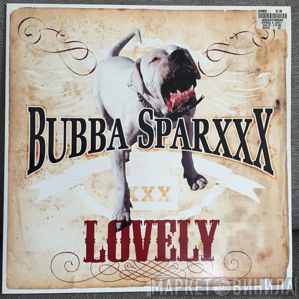 Bubba Sparxxx - Lovely