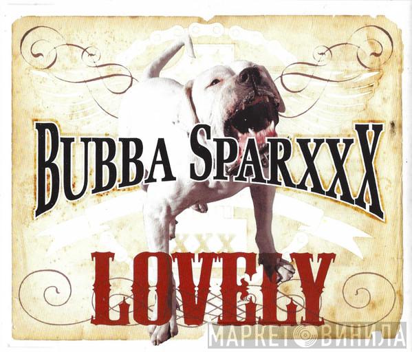 Bubba Sparxxx - Lovely