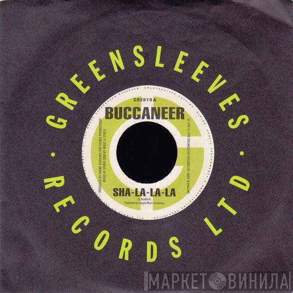 Buccaneer, Demo Delgado - Sha-La-La-La / Name Weh Name