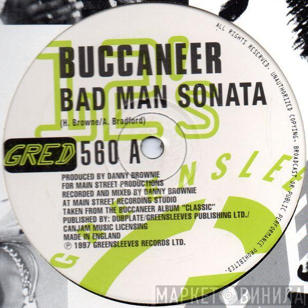 Buccaneer - Bad Man Sonata / Man Tief Sonata