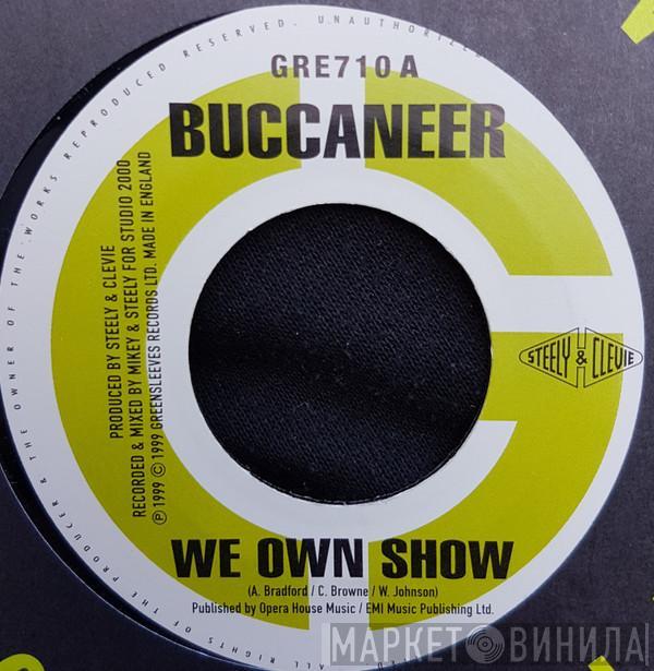 Buccaneer Hawkeye   - We Own Show / We Nah Go Fraid