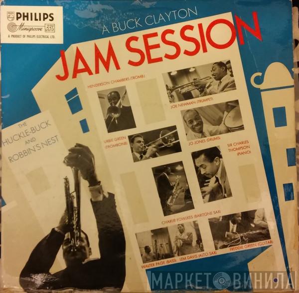  Buck Clayton  - A Buck Clayton Jam Session (The Huckle-Buck And Robbin's Nest)