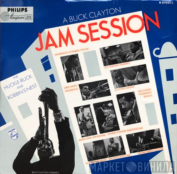  Buck Clayton  - A Buck Clayton Jam Session (The Huckle-Buck And Robbin's Nest)