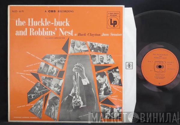  Buck Clayton  - A Buck Clayton Jam Session (The Huckle-Buck And Robbin's Nest)