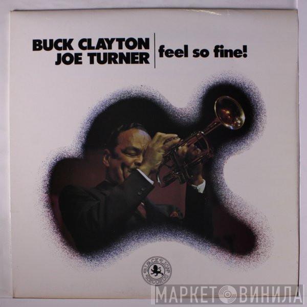 Buck Clayton, Big Joe Turner - Feel So Fine!