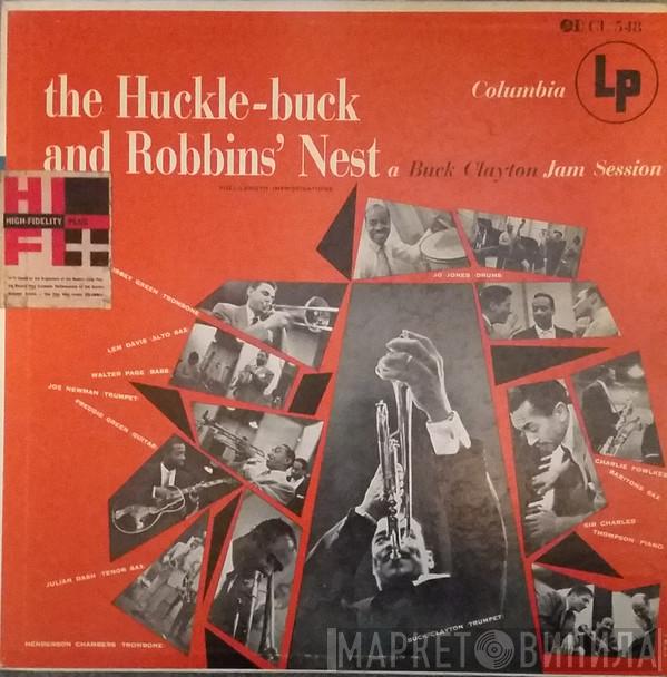  Buck Clayton  - The Huckle-Buck And Robbins' Nest (A Buck Clayton Jam Session)