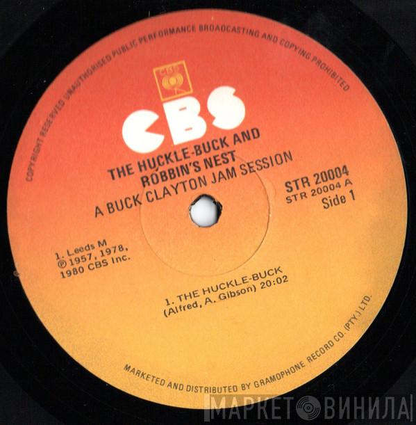  Buck Clayton  - The Huckle-Buck And Robbins' Nest (A Buck Clayton Jam Session)