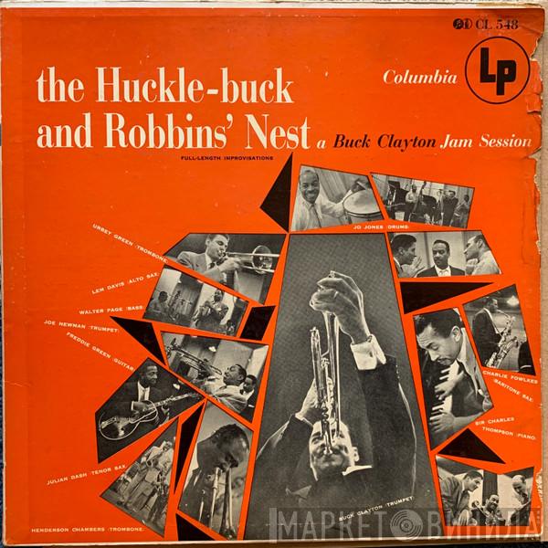  Buck Clayton  - The Huckle-Buck And Robbins' Nest (A Buck Clayton Jam Session)