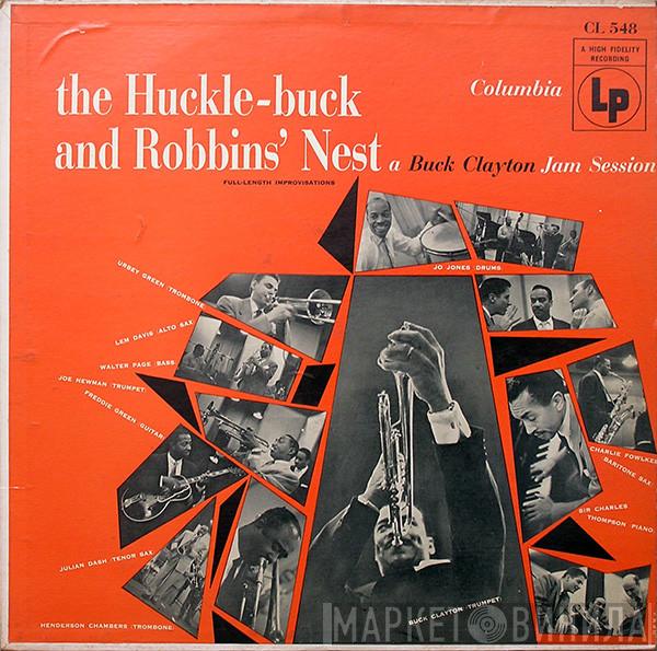  Buck Clayton  - The Huckle-Buck And Robbins' Nest (A Buck Clayton Jam Session)