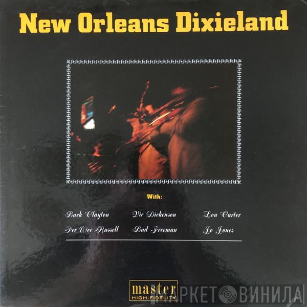 , Buck Clayton , Vic Dickenson , Lou Carter , Pee Wee Russell , Bud Freeman  Jo Jones  - New Orleans Dixieland