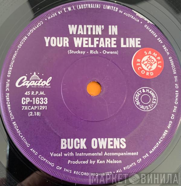  Buck Owens  - Waitin' In Your Welfare Line / Buckaroo
