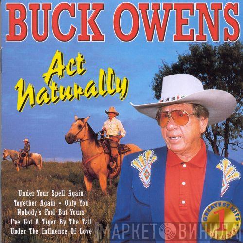 Buck Owens - Act Naturally - Greatest Hits Vol. 1