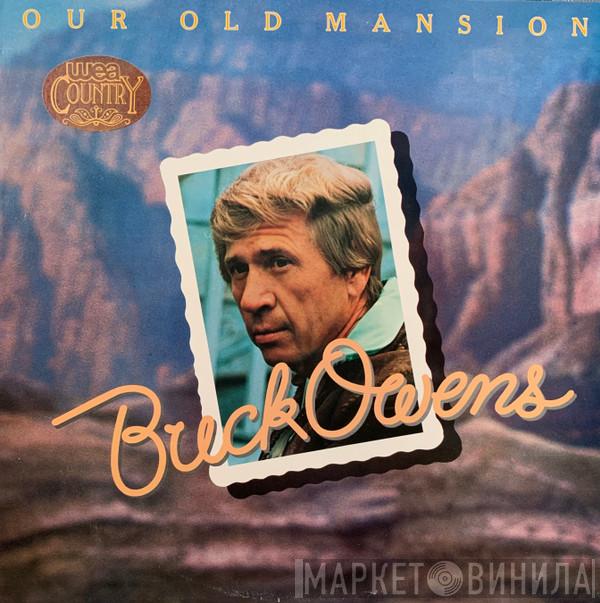 Buck Owens - Our Old Mansion