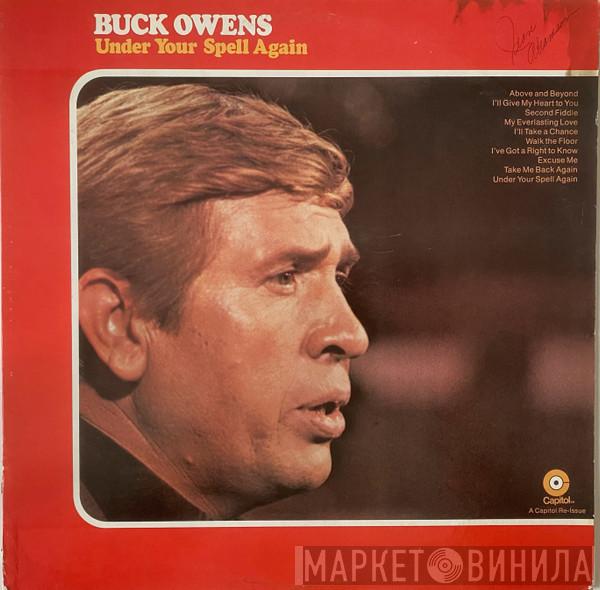  Buck Owens  - Under Your Spell Again
