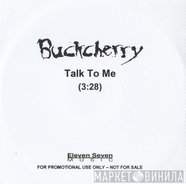 Buckcherry - Talk To Me