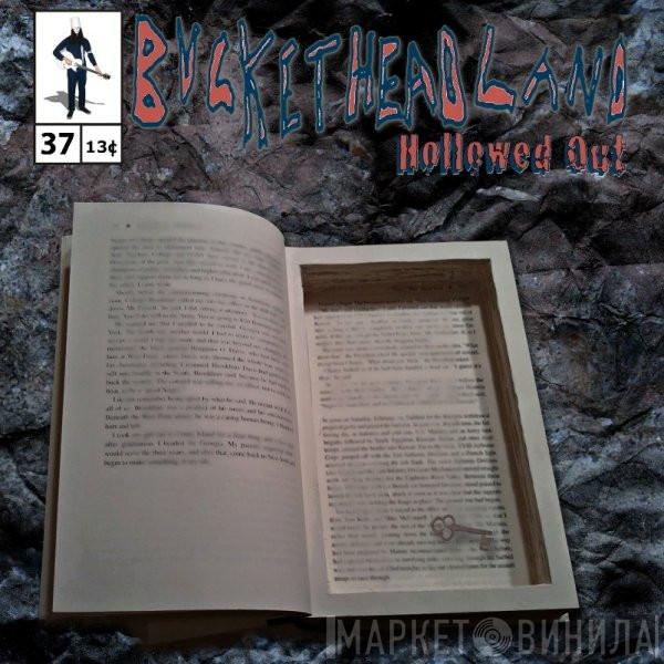  Buckethead  - Hollowed Out