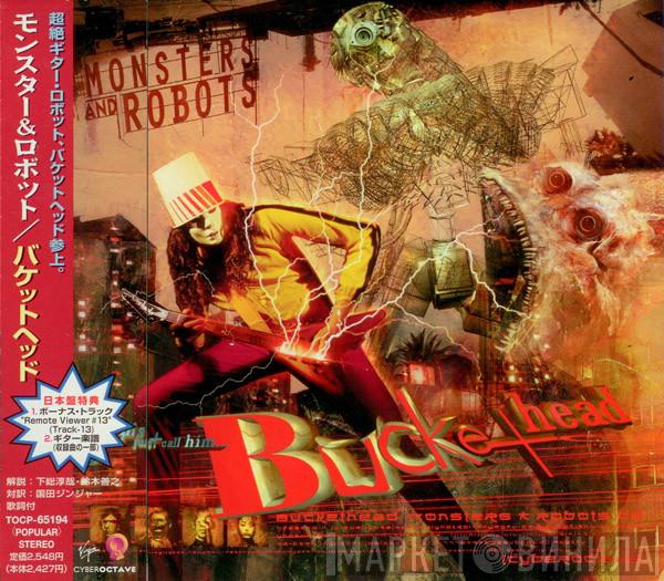  Buckethead  - Monsters And Robots