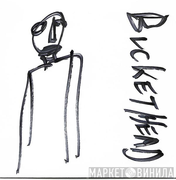  Buckethead  - Pike 277