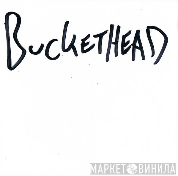  Buckethead  - Whirlpool