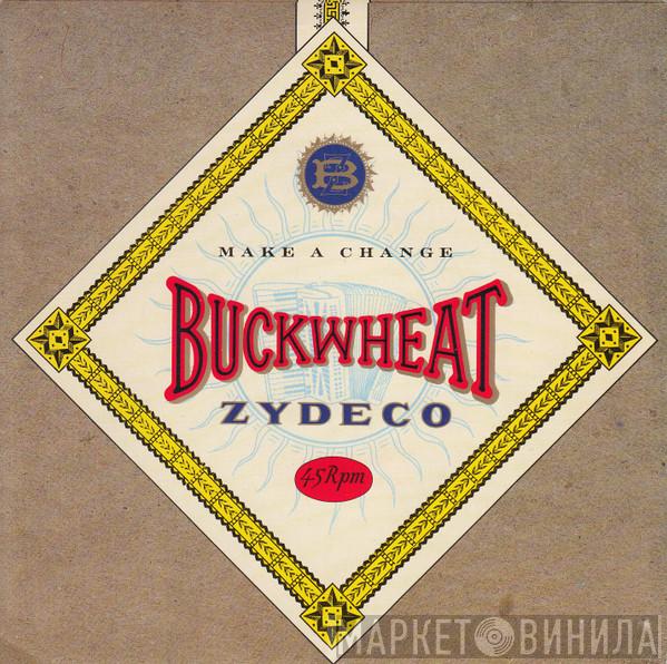 Buckwheat Zydeco - Make A Change