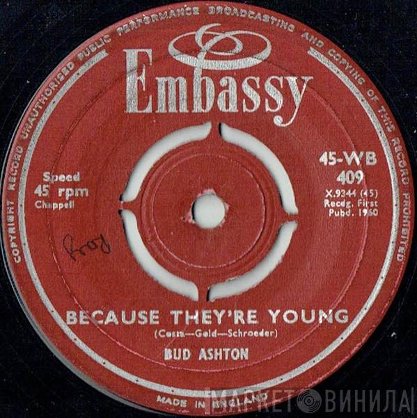 Bud Ashton - Because They're Young / Apache