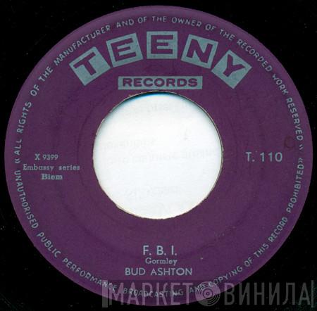 Bud Ashton - F. B. I. / Wheels