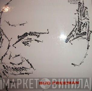  Bud Freeman  - Bud Freeman