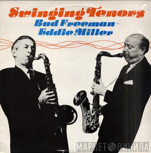Bud Freeman, Eddie Miller  - Swinging Tenors