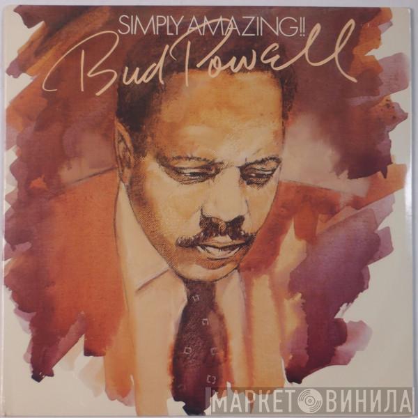 Bud Powell - Simply Amazing!!