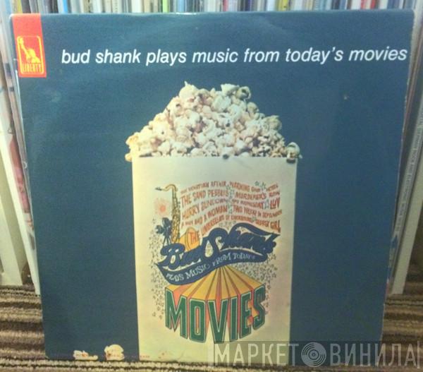  Bud Shank  - Plays Music From Today's Movies
