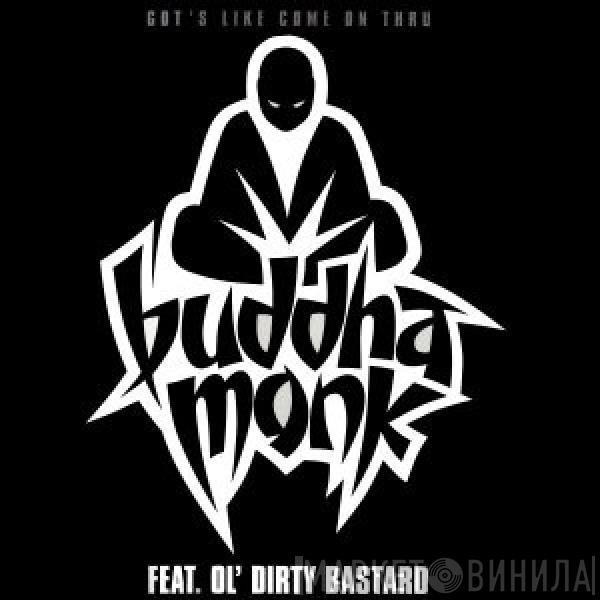Buddha Monk - Got's Like Come On Thru