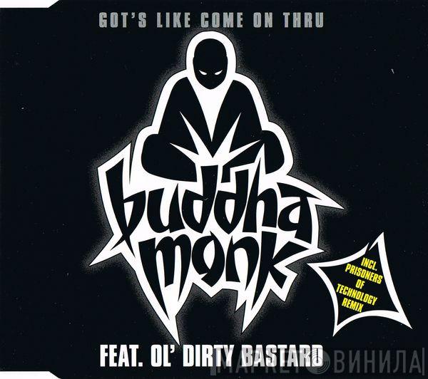 Buddha Monk - Got's Like Come On Thru