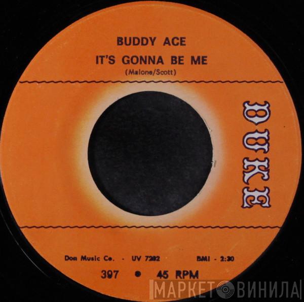  Buddy Ace  - It's Gonna Be Me