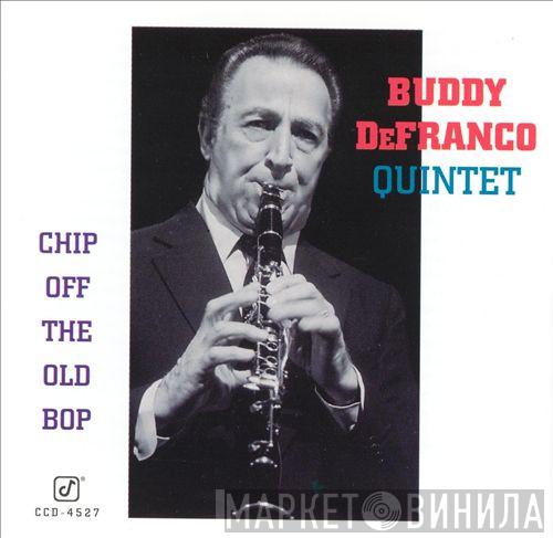 Buddy DeFranco Quintet - Chip Off The Old Bop