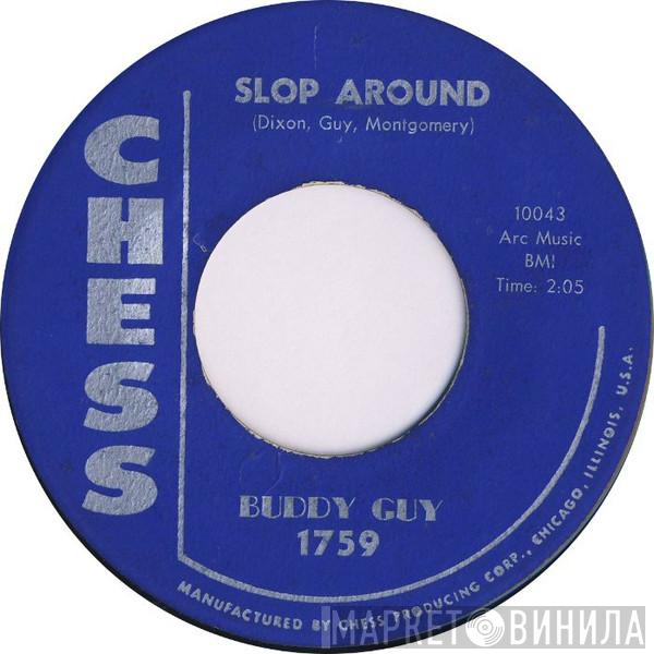  Buddy Guy  - Slop Around / Broken Hearted Blues