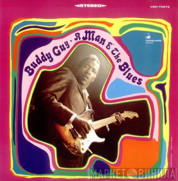  Buddy Guy  - A Man And The Blues