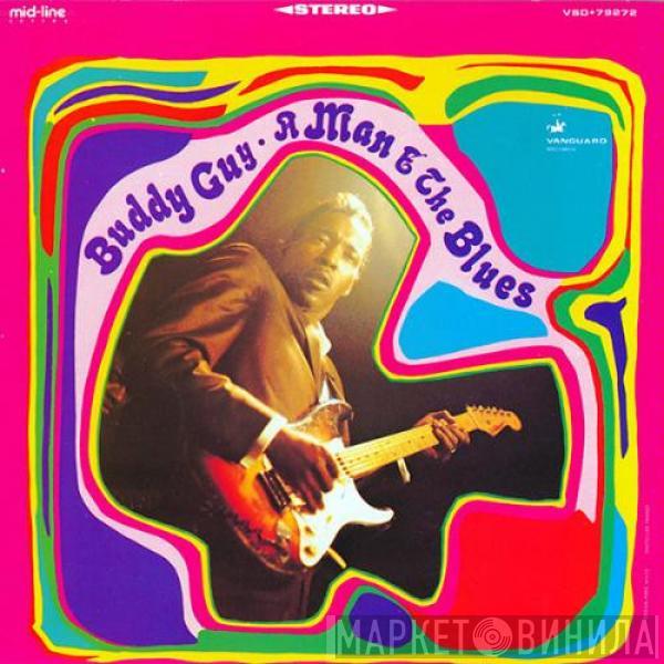  Buddy Guy  - A Man And The Blues