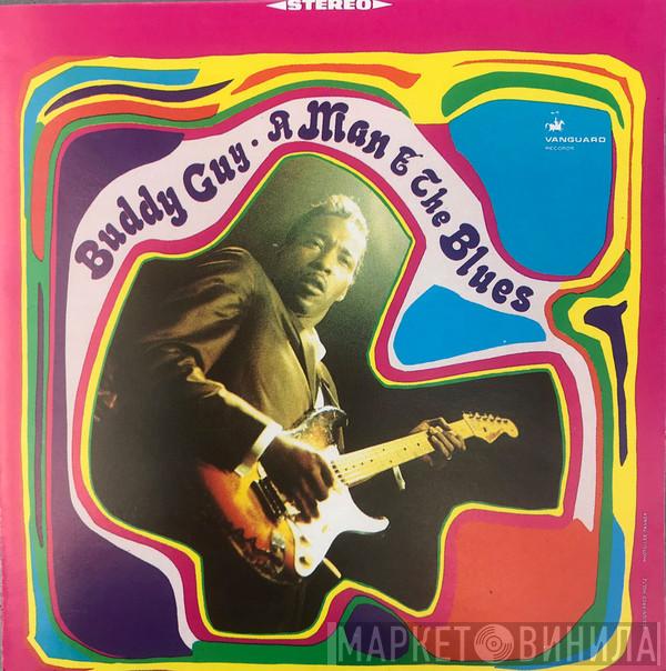 Buddy Guy  - A Man And The Blues